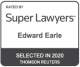 Super Lawyers - Edward Earle Selected in 2020